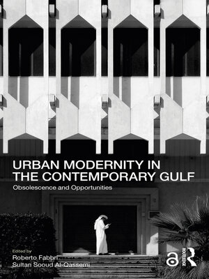 cover image of Urban Modernity in the Contemporary Gulf